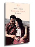 Cover für „Léon und Louise“ von Alex Capus