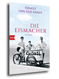 Cover für „Die Eismacher“ von Ernest van der Kwast